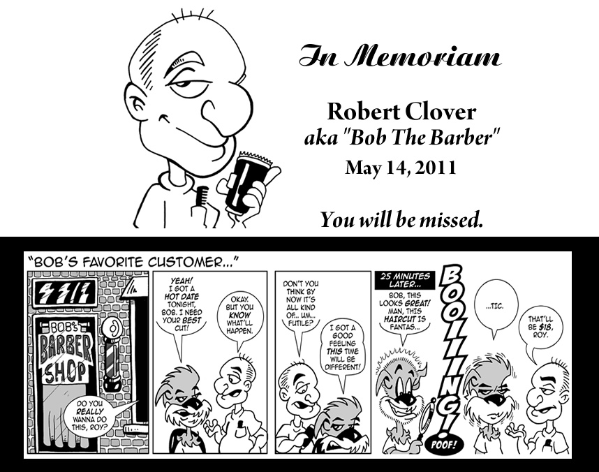 In memoriam – Robert “Bob the Barber” Clover…